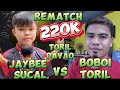 220k rematch jaybee sucal vs boboi toril