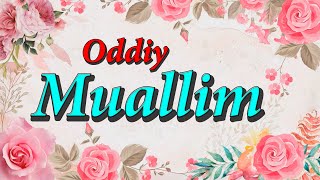 ODDIY MUALLIM | USTOZ HAQIDA SHE'R