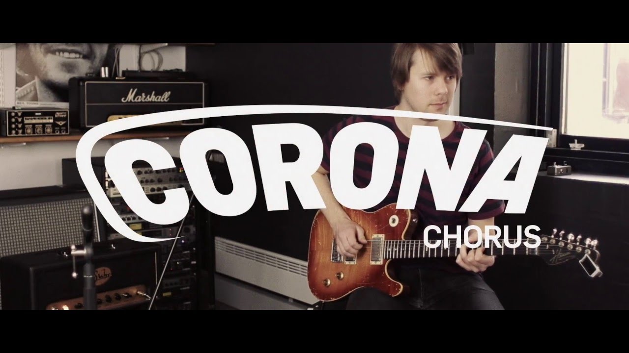 100 tones. Corona Chorus.