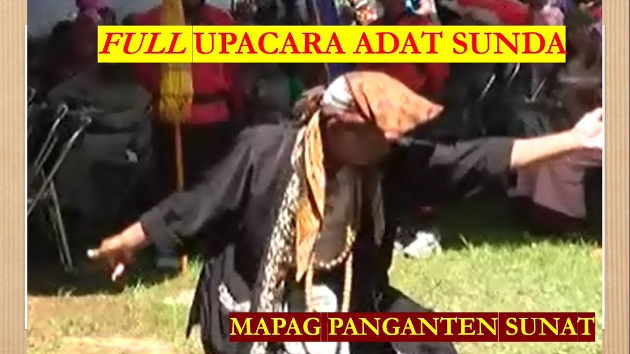 PROSESI UPACARA ADAT SUNDA LENGKAP MAPAG PANGANTEN SUNAT #upacaraadatsunda #menuju$10