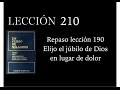 Lección 210 Un Curso de Milagros