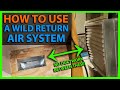How To Use a Wild Return Air System - Do I Need Return Air Ductwork? - Understanding Return Air