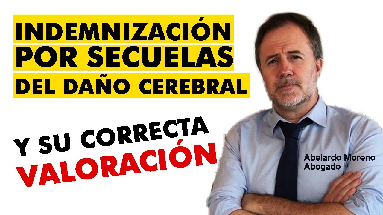 🧠🩺 SECUELAS DEL  DAÑO CEREBRAL Y SU CORRECTA VALORACIÓN 👨🏼‍🎓