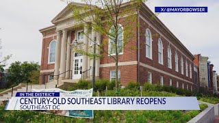Historic Southeast Library reopens in Capitol Hill after $41 million renovation