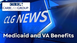 CLG NEWS | Unlocking Affordable Nursing Home Care: How to Maximize Medicaid and VA Benefits!