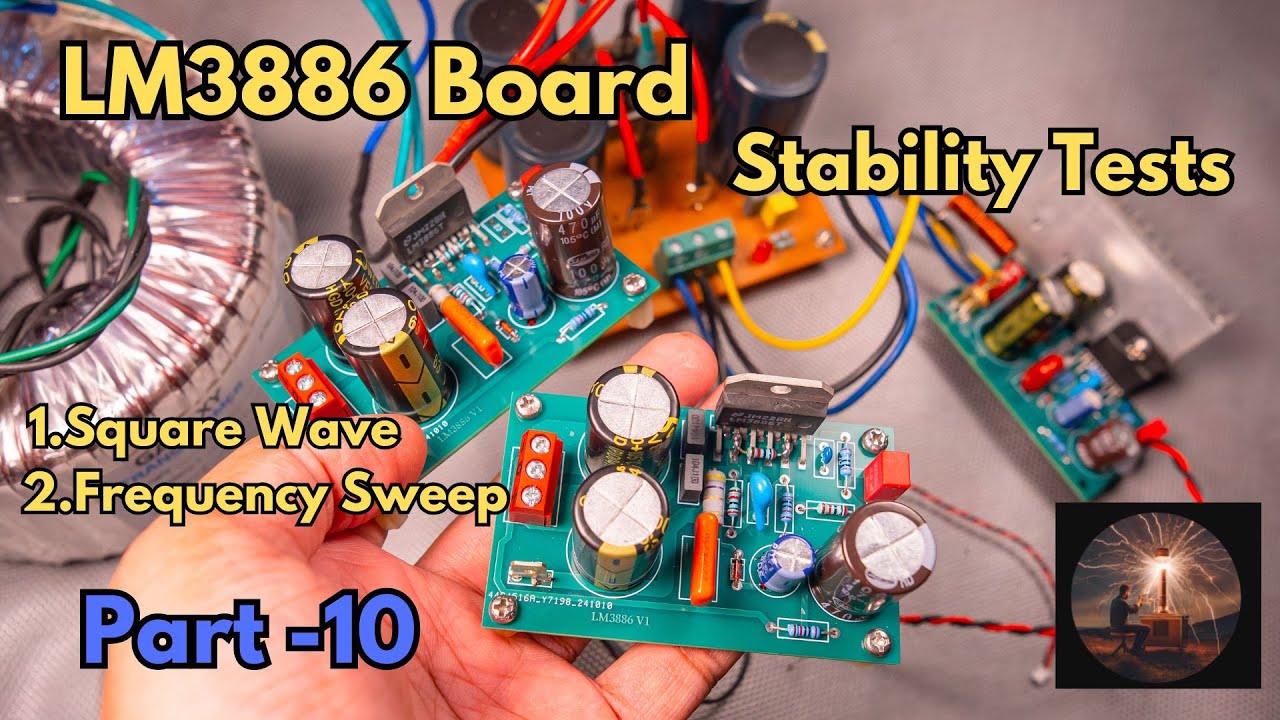 Lm3886 Board Stability Test | Frequency Response and Square Wave test| DIY Amplifier Project Part 10