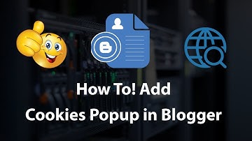How to Add a Cookies Popup in Google Blogger and HTML Website 2018
