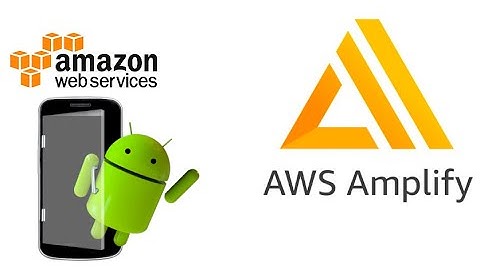 EXPERIENCE Mobile Integration Like Never Before with AWS Android Amplify!