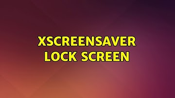 Ubuntu: XScreenSaver Lock Screen