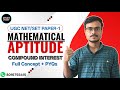 UGC NET 2025 Paper 1 Compound Interest একবারেই Clear | Mathematical Reasoning and Aptitude