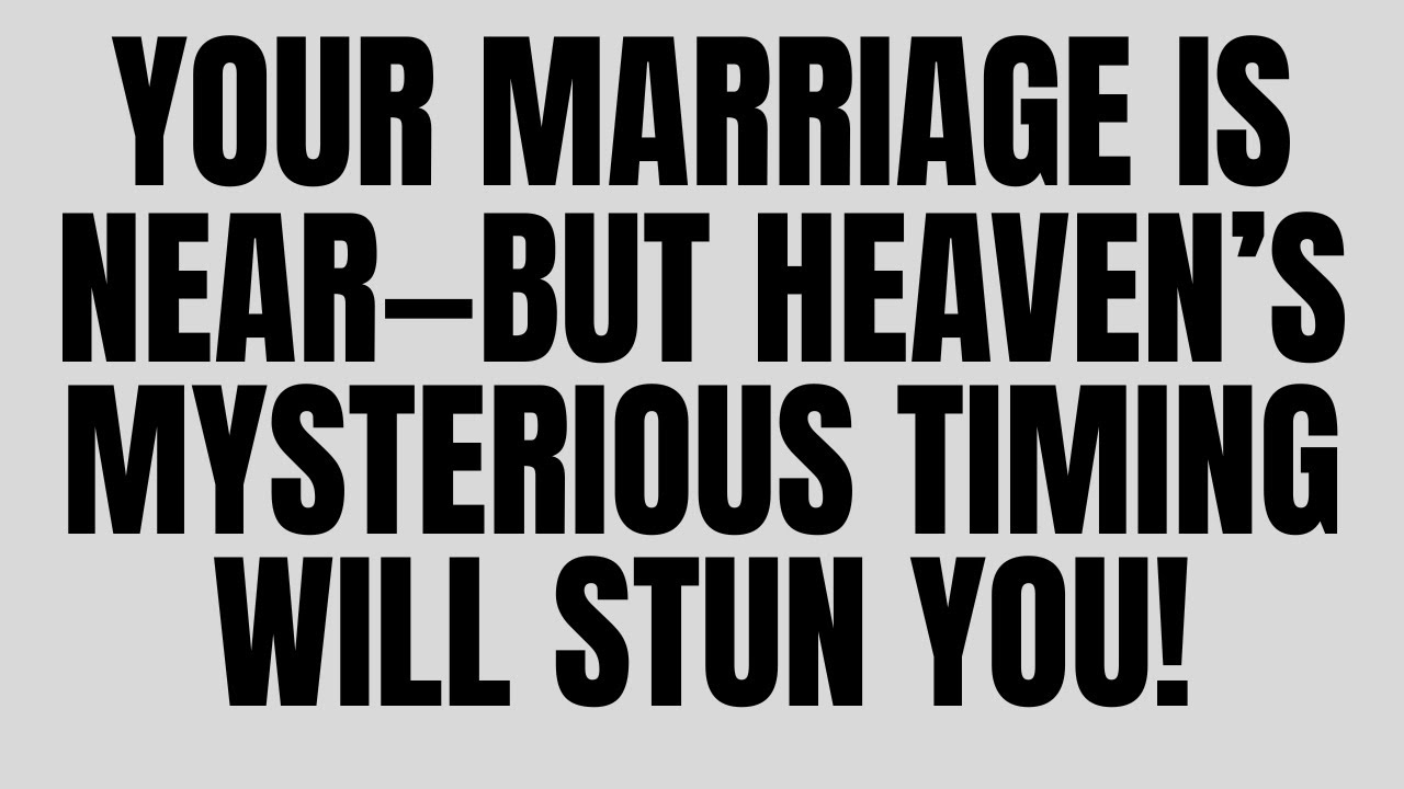 Angels Say: Your Marriage Is Near—But Heaven’s Mysterious Timing Will Stun You! 🌟💌
