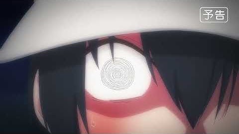 第13話「友達できるかな」WEB版予告映像｜TVアニメ『2.5次元の誘惑』