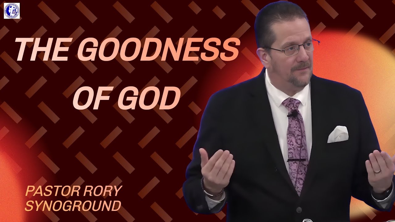 The Lord Our Healer/ The Goodness of God with Pastor Rory Synoground ...