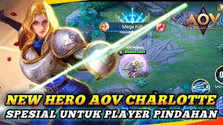 New Hero Charlotte AOV Upcoming - AOV Charlotte Guide - Arena of Valor • Liên Quân Mobile • RoV