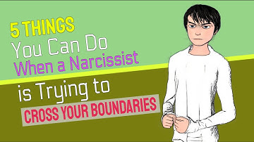 5 Things You Can Do When a Narcissist is Trying to Cross Your Boundaries
