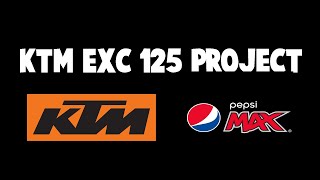 KTM EXC 125 PROJECT | 