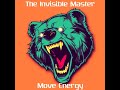 The Invisible Master - Move Energy (Preview)