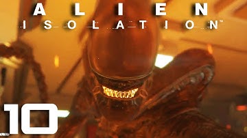 Alien: Isolation [10] - KILL IT WITH FIRE