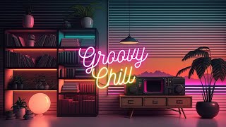 GROOVY CHILL 📼 Lofi beat vibes