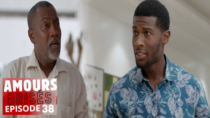 AMOURS BRISÉES Saison 1- Episode 38 Chronique avec dj louf