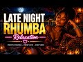 Best Late Night Stress Relief Rhumba Smooth Lingala For Peace Relaxation 1 Hour Sweet Rhumba 