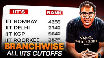 All IITs Branchwise CutOffs | Ranks vs Marks | Vinay Sir |