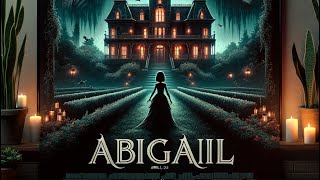 Abigail Unleashed: A New Twist on Vampire Lore - 2024's Must-See Horror!