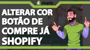 Como Alterar Cor do Botão Compre Já no Shopify ATUALIZADO 2024