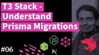 Build Modern Stack T3 Stack Application - Prisma Migration and Schema  #06