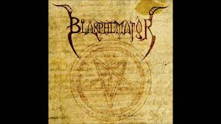 Blasphemator - First Blasphem