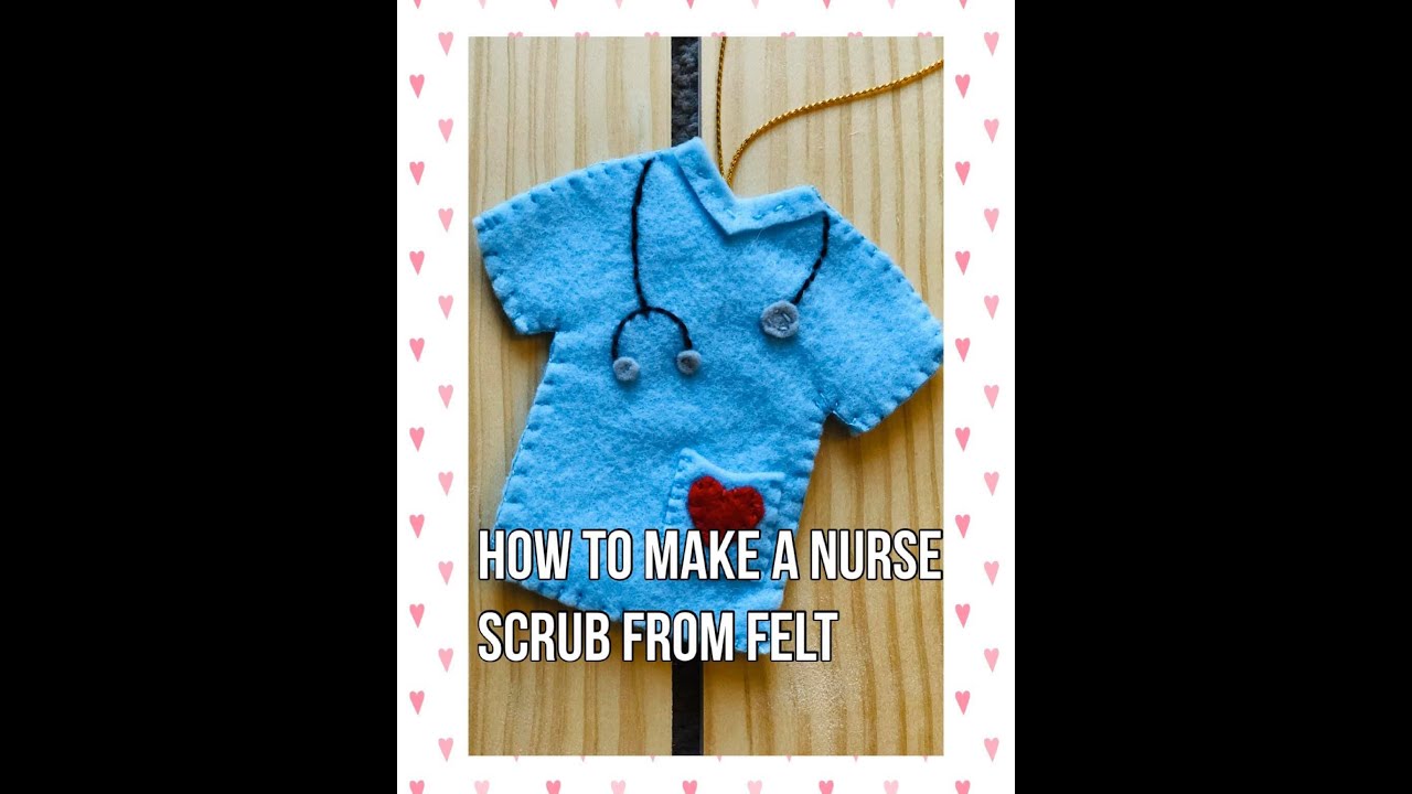 NURSE'S SCRUBS ORNAMENT FROM FELT/sewing DIY TUTORIAL