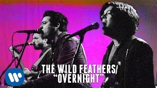 The Wild Feathers - Overnight [Official Music Video] chords