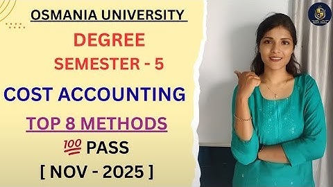 Kostenberekening || Top 8 problematische methoden || Osmania University || @shivanipallela