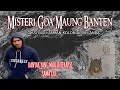 MISTERI GOA MAUNG BANTEN - WITH RUNAN HANDOYO #1