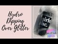 How To: Hydro dip Tumbler over Glitter, Glitter Tumbler Tutorial, Hydro dipping with spray paint