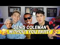 DENIS COLEMAN WITHOUT YOU PARTY 🎉 United By Pop
