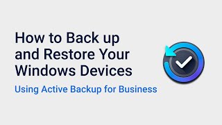 How to Back up and Restore Your Windows Devices Using Active Backup for Business | Synology