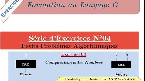 Formation C - Série 04 - Exercice 03 - Comparaison entre Nombres