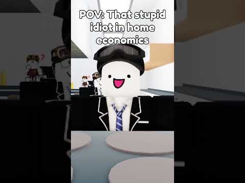 Pov: That stupid idiot in home economics #robloxmemes #roblox #ukschools