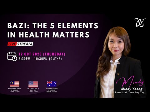 Joey Yap's BaZi: The 5 Elements in Health Matters by Mindy Yoong