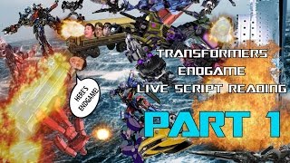 Transformers: Endgame Live Script Reading PART 1