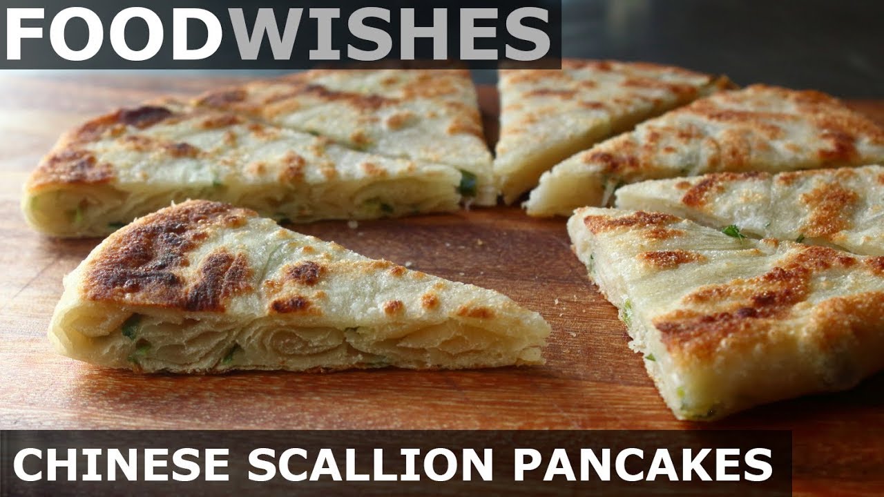 Chinese Scallion Pancakes - Food Wishes - YouTube