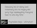 Ultimatum by psychedelic boyz lyrics