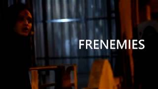 FRENEMIES | TEASER | Vayogh Productions