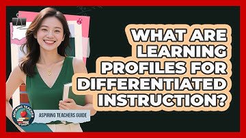 What Are Learning Profiles For Differentiated Instruction? - Aspiring Teacher Guide