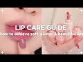 lip care guide: how to achieve soft, plump, and beautiful lips 🌺🎀✨💟