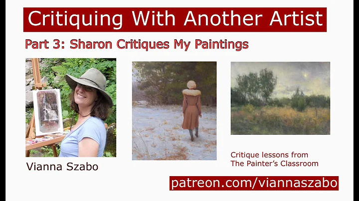 Critiquing With Another Artist  Part 3, Sharon Cri...