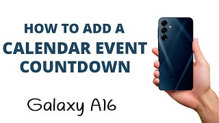 How to Add a Calendar Event COUNTDOWN to your Home Screen on the Galaxy A16! screenshot 4
