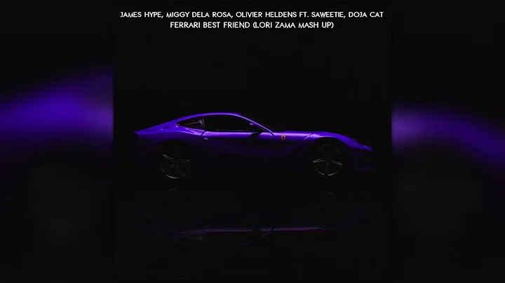 James Hype x Doja Cat - Ferrari Best Friend (Lori ...