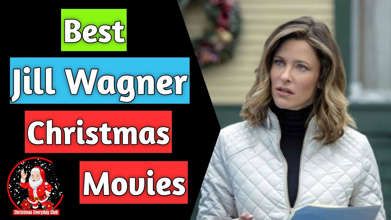 Jill Wagner Christmas Movies YouTube